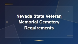 Nevada State Veterans Memorial Cemetery Eligibility and Burial Requirements