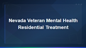 Nevada Veteran Mental Health Residential Treatment Programs and Services