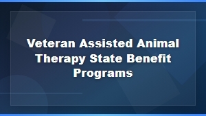 Veteran Animal-Assisted Therapy: State Benefit Programs for Mental Health
