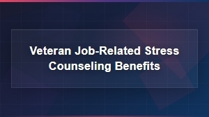 Veterans: How Job Stress Counseling Helps