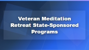 State-Sponsored Meditation Retreat Programs for Veterans' Mental Health