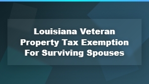 Louisiana veteran property tax exemption for surviving spouses