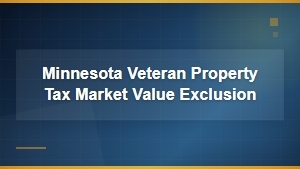 Minnesota Veteran Property Tax Market Value Exemption