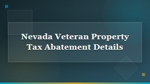 Nevada Veteran Property Tax Abatement: Eligibility, Benefits, and How to Apply