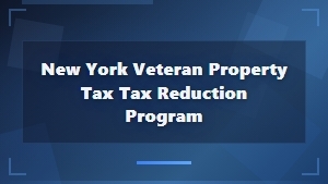 New York veteran property tax tax reduction program