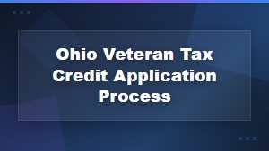 How to Apply for Ohio's Veteran Tax Credit