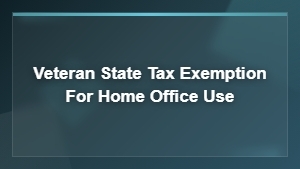 Veteran State Tax Exemptions for Home Office Use