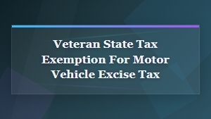 Veteran Motor Vehicle Excise Tax Exemption by State